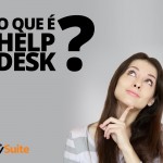 O que é Help Desk? Quem usa?