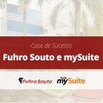 Case de Sucesso | Fuhro Souto Consultoria Imobiliária e mySuite