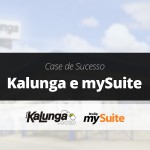 Case de Sucesso | Kalunga e mySuite