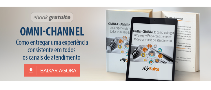 Baixar ebook Grátis - OMNI-CHANNEL: como entregar uma experiência consistente em todos os canais de atendimento